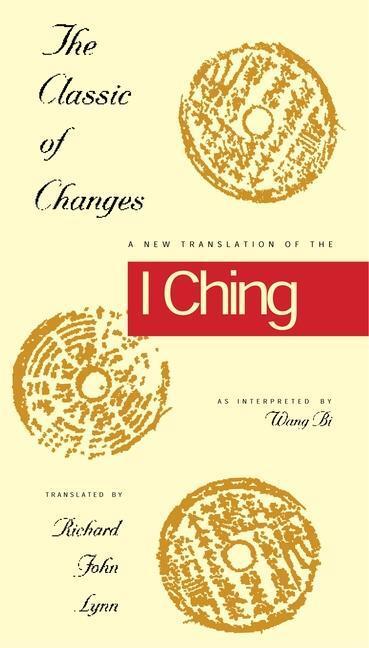 Cover: 9780231082952 | The Classic of Changes: A New Translation of the I Ching as...