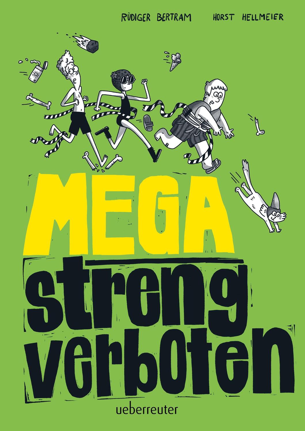 Cover: 9783764152475 | Mega streng verboten | Rüdiger Bertram | Buch | 120 S. | Deutsch