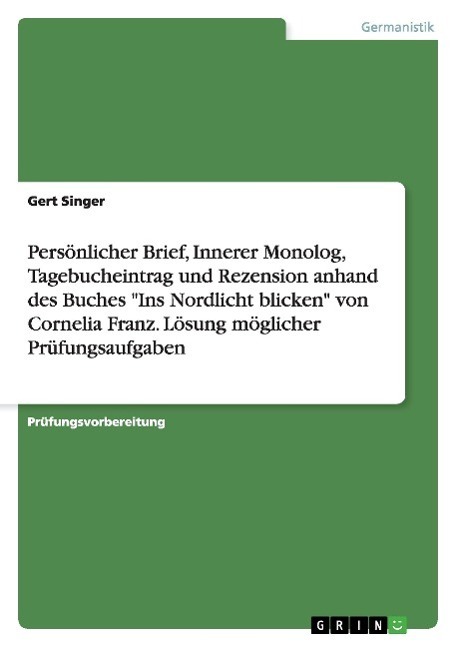 Cover: 9783668170117 | Persönlicher Brief, Innerer Monolog, Tagebucheintrag und Rezension...