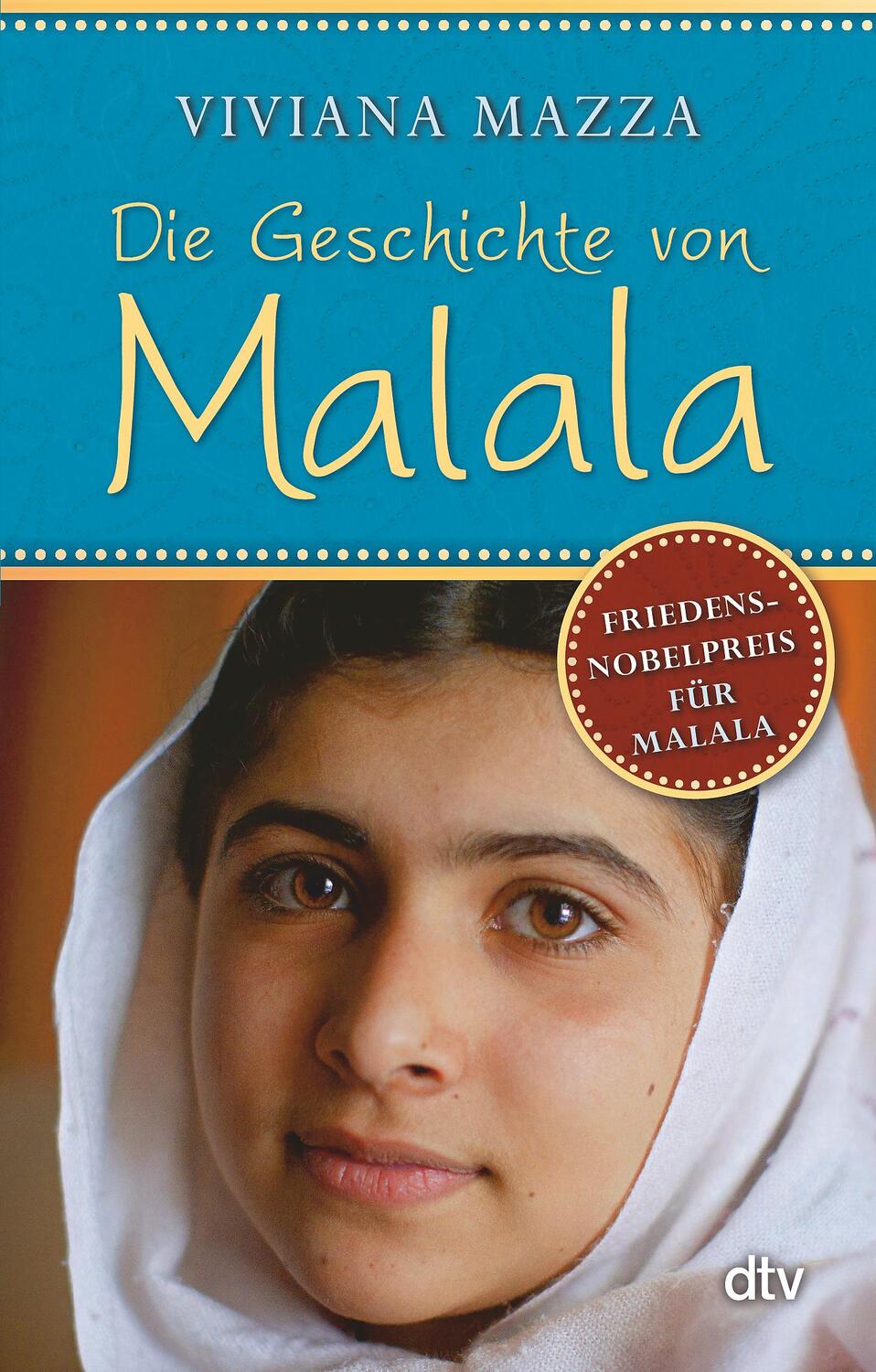 Cover: 9783423716048 | Die Geschichte von Malala | Viviana Mazza | Taschenbuch | dtv- Junior