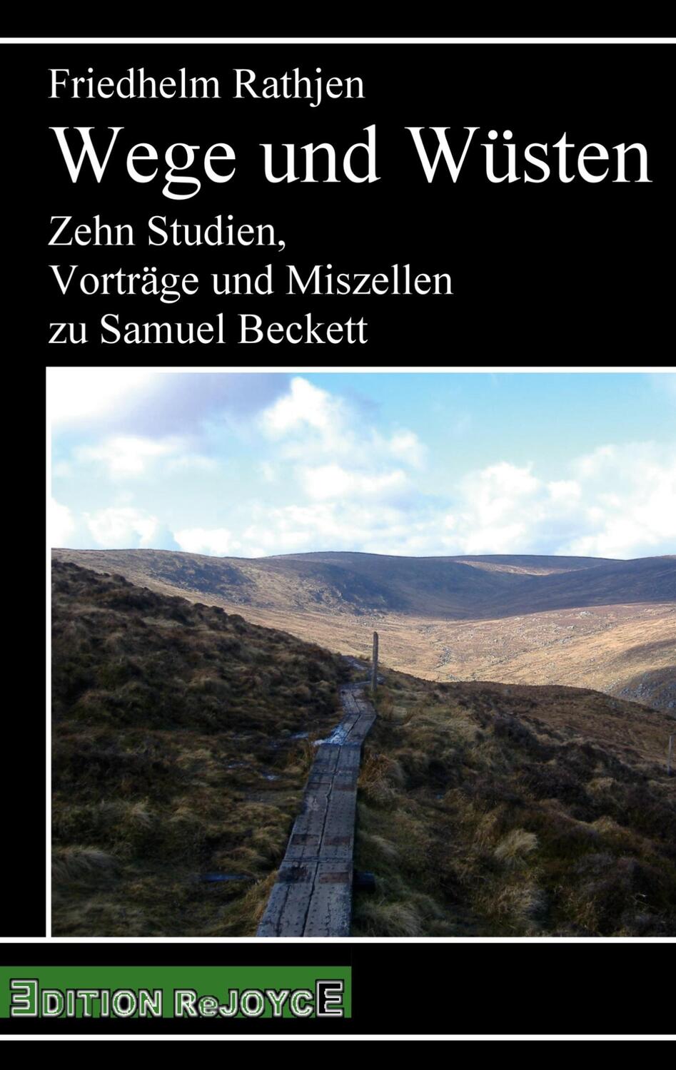 Cover: 9783947261208 | Wege und Wüsten | Friedhelm Rathjen | Taschenbuch | Paperback | 2020