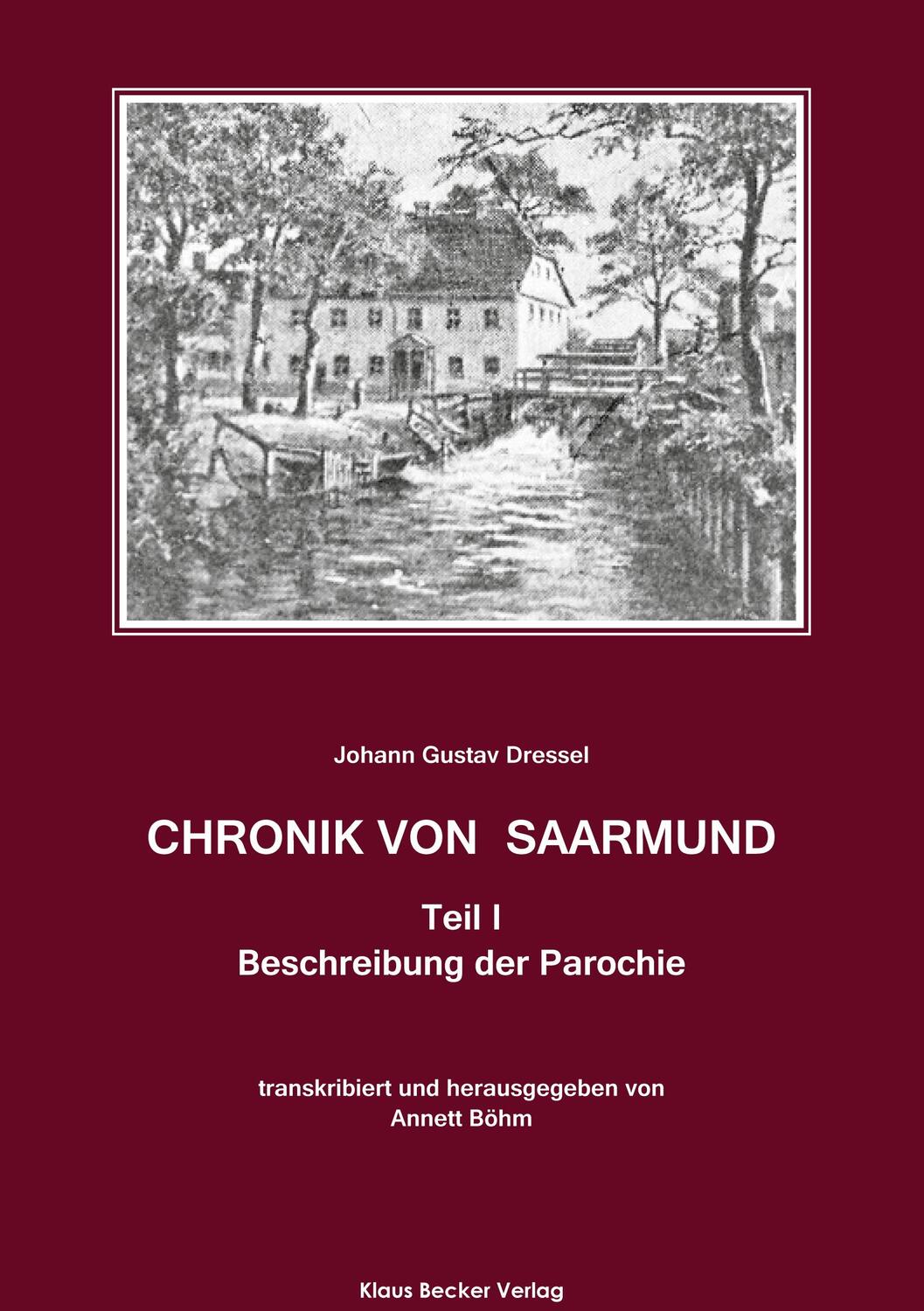 Cover: 9783883723150 | Chronik von Saarmund, Teil I | Die Parochie | Johann Gustav Dressel