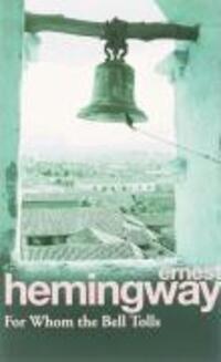 Cover: 9780099908609 | For Whom the Bell Tolls | Ernest Hemingway | Taschenbuch | Englisch
