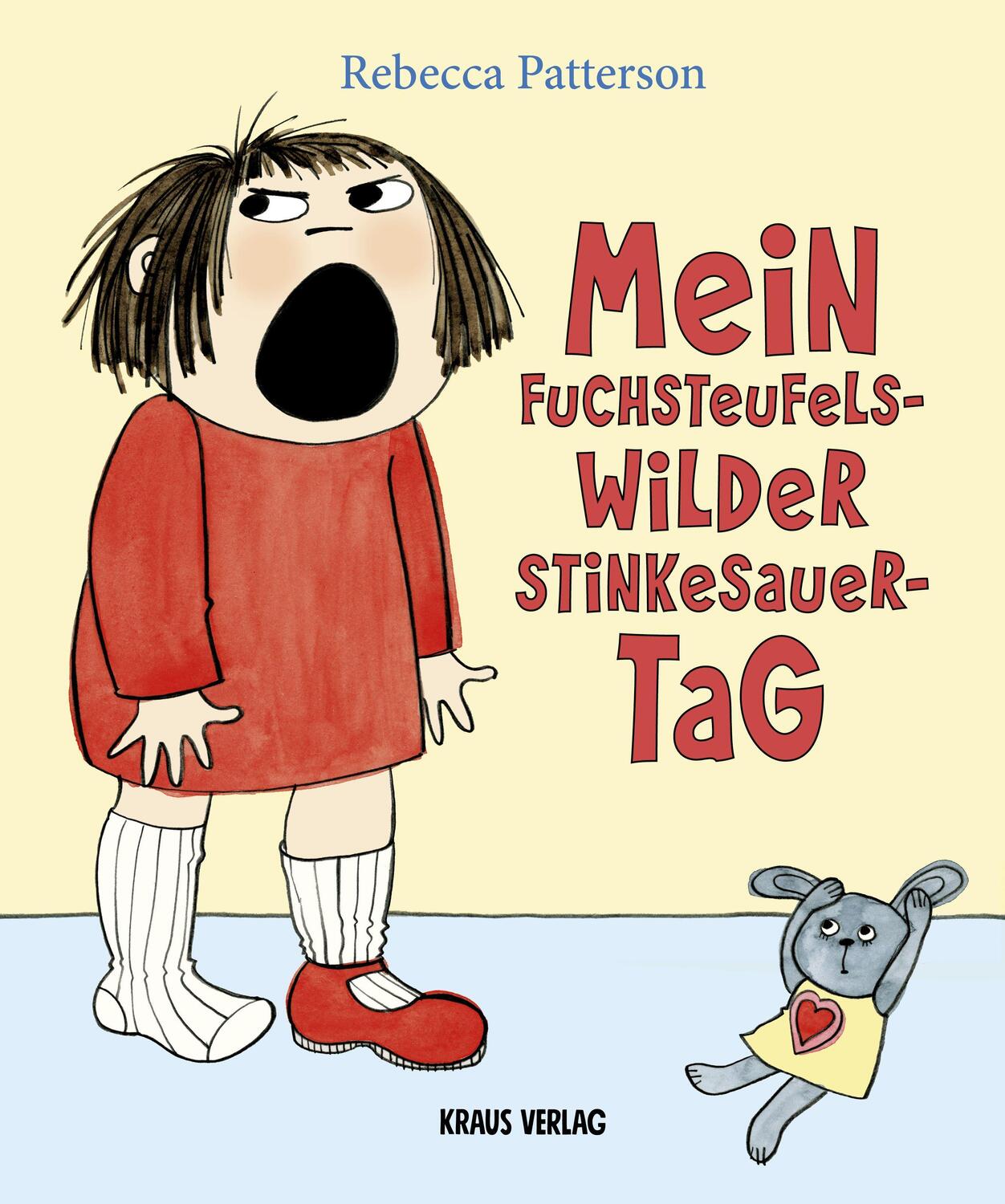 Cover: 9783982349329 | Mein fuchsteufelswilder Stinkesauer-Tag | Rebecca Patterson | Buch