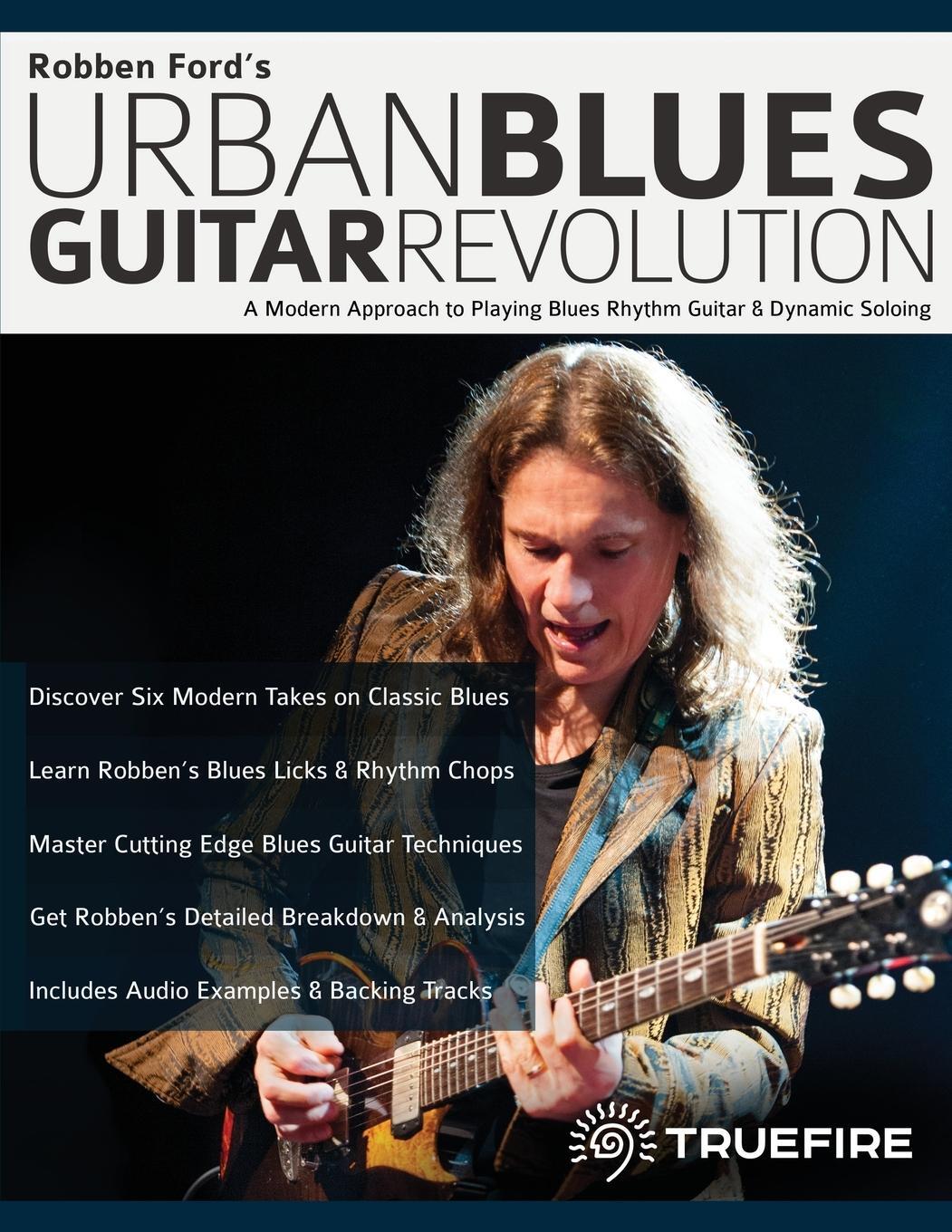 Cover: 9781789332346 | Robben Ford's Urban Blues Guitar Revolution | Robben Ford (u. a.)