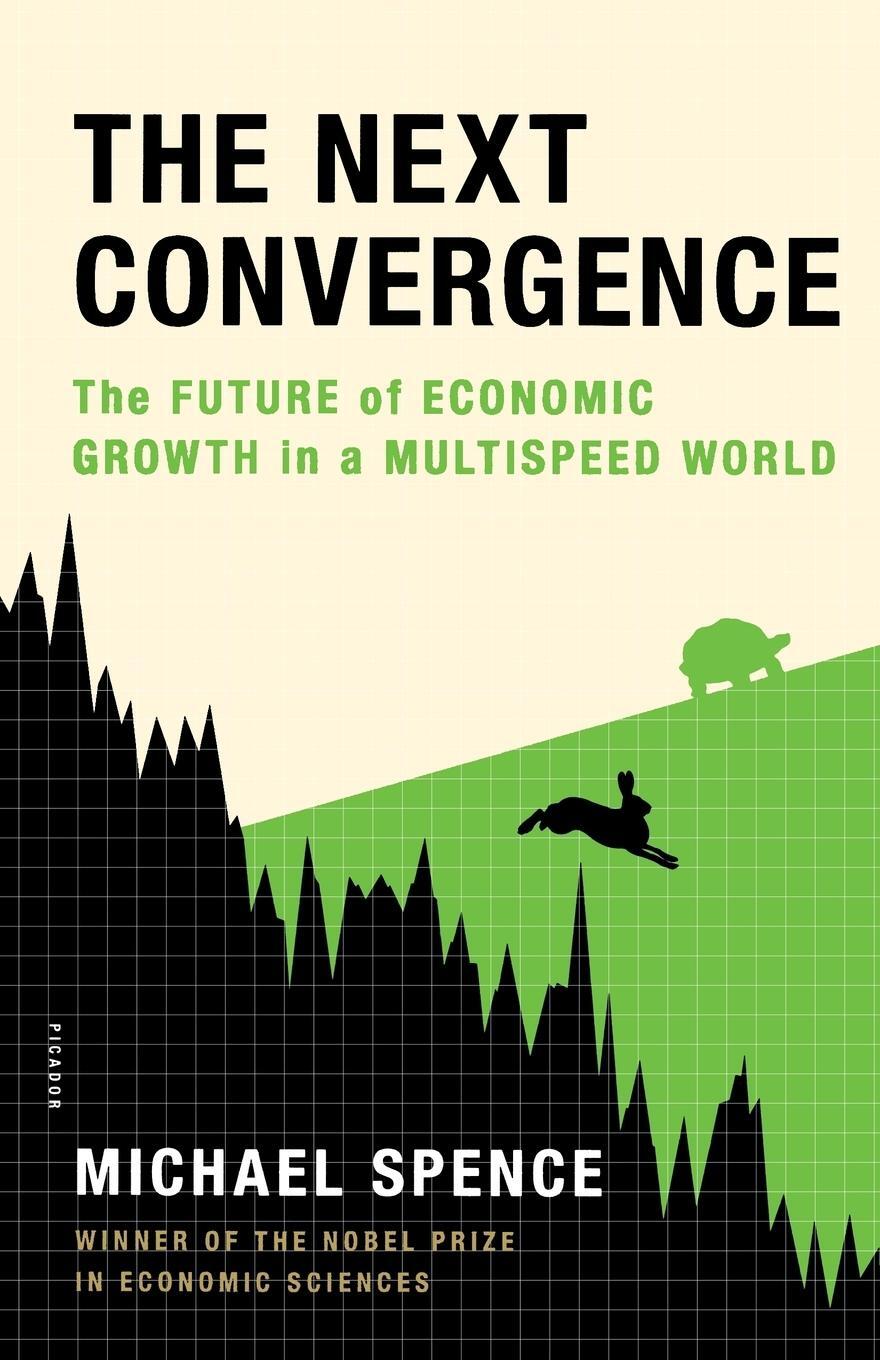 Cover: 9781250007704 | NEXT CONVERGENCE | Michael Spence | Taschenbuch | Paperback | Englisch