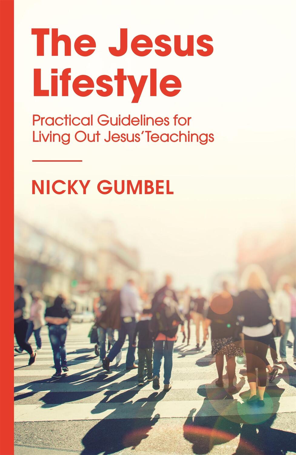 Cover: 9781473680760 | The Jesus Lifestyle | Nicky Gumbel | Taschenbuch | 2018