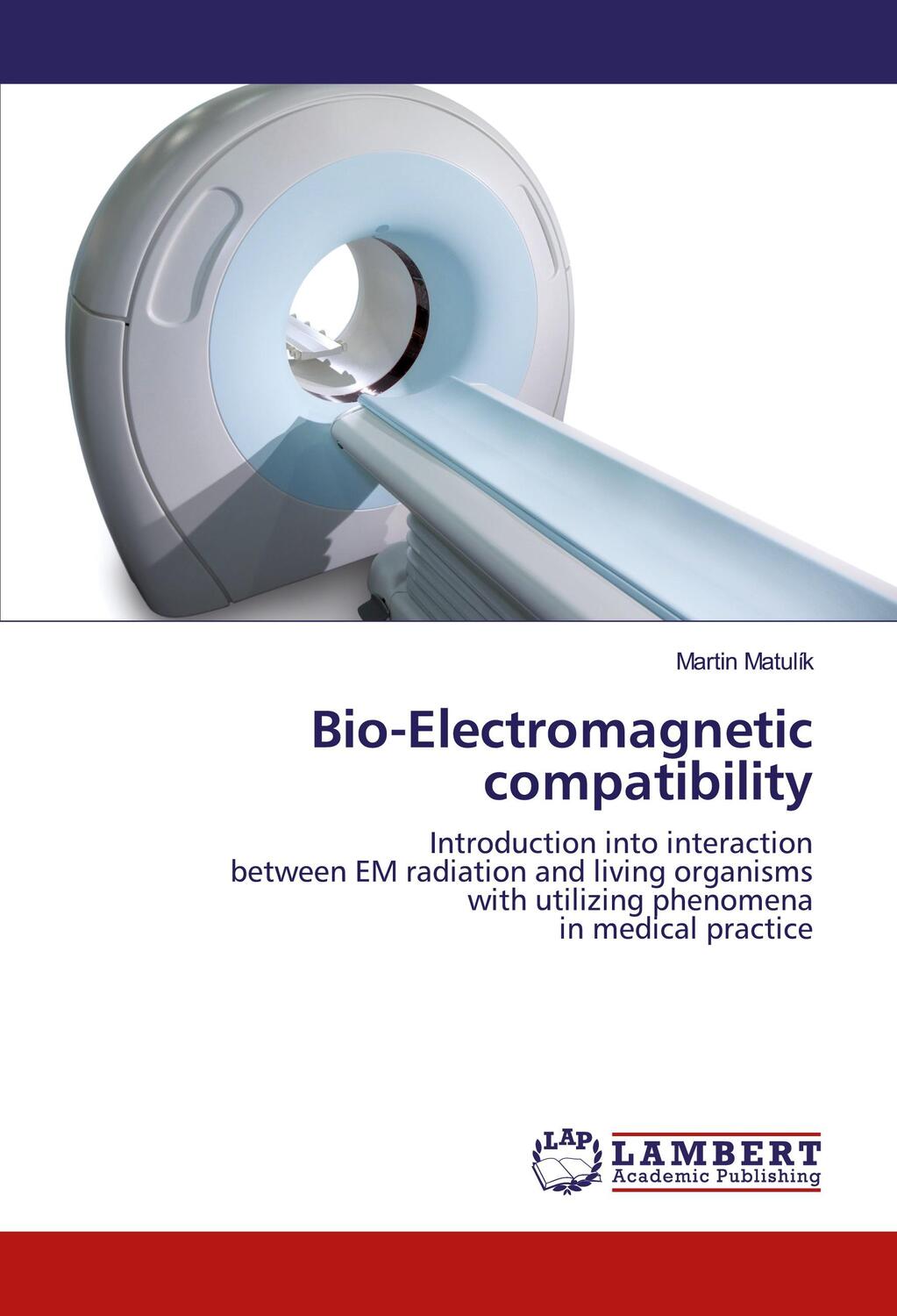 Cover: 9783659936364 | Bio-Electromagnetic compatibility | Martin Matulík | Taschenbuch