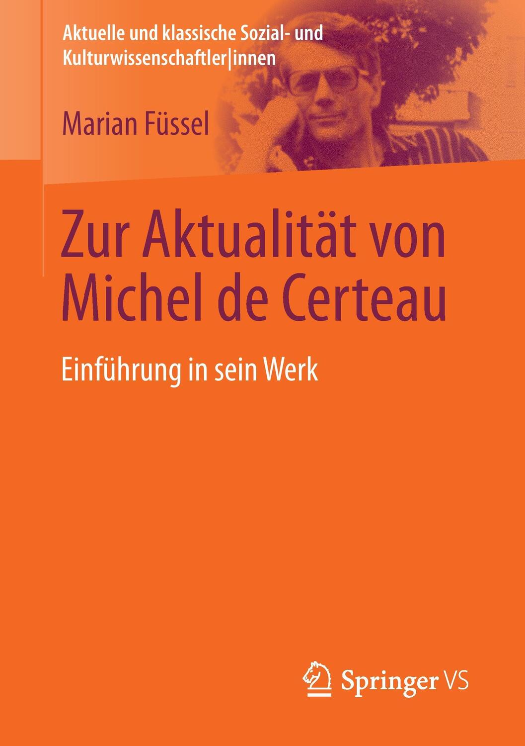Cover: 9783531168166 | Zur Aktualität von Michel de Certeau | Einführung in sein Werk | Buch
