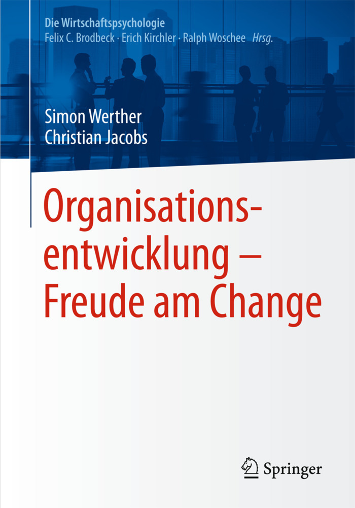 Cover: 9783642554414 | Organisationsentwicklung - Freude am Change | Simon Werther (u. a.)