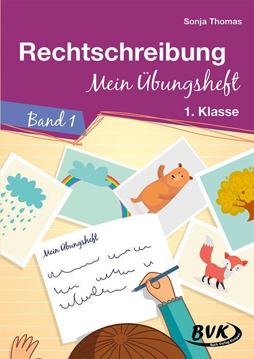 Cover: 9783965200548 | Rechtschreibung-Mein Übungsheft Band 1 | Sonja Thomas | Broschüre