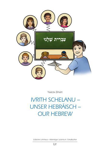 Cover: 9783643152695 | Ivrith schelanu - Unser Hebräisch - our hebrew | Yaacov Zinvirt | Buch