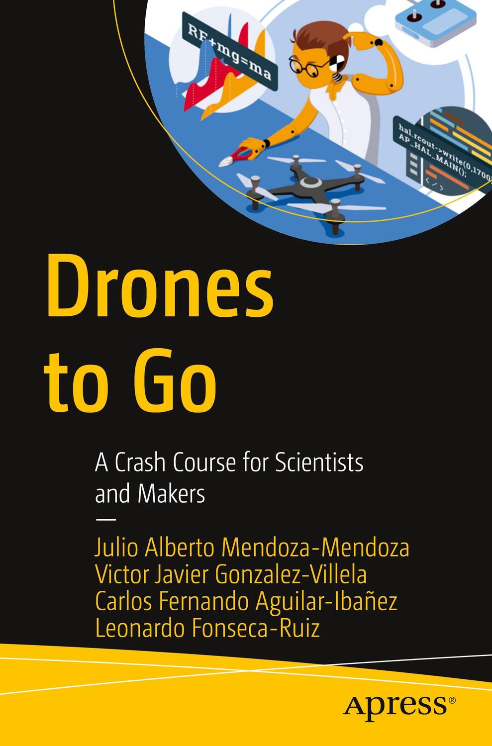 Cover: 9781484267875 | Drones to Go: A Crash Course for Scientists and Makers | Taschenbuch