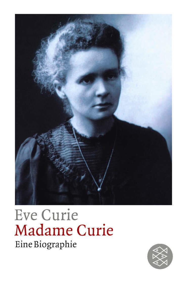 Cover: 9783596222438 | Madame Curie | Eine Biographie | Eve Curie | Taschenbuch | 333 S.