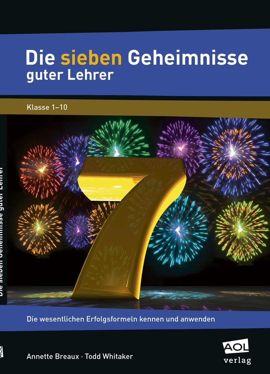 Cover: 9783403199205 | Die sieben Geheimnisse guter Lehrer | Annette Breaux (u. a.) | Buch