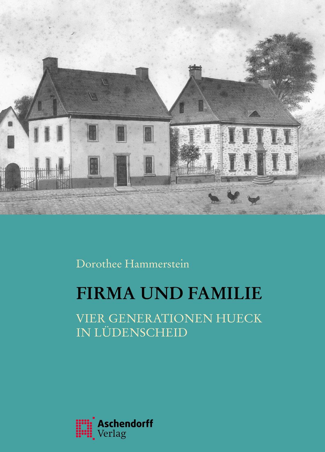 Cover: 9783402248737 | Firma und Familie | Vier Generationen Hueck in Lüdenscheid | Buch
