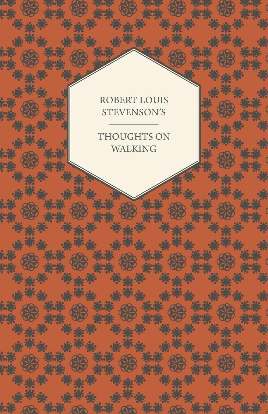 Cover: 9781447409373 | Robert Louis Stevenson's Thoughts on Walking - Walking Tours - A...