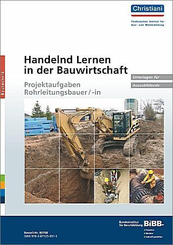 Cover: 9783871259913 | Handelnd Lernen in der Bauwirtschaft - Projektaufgaben...