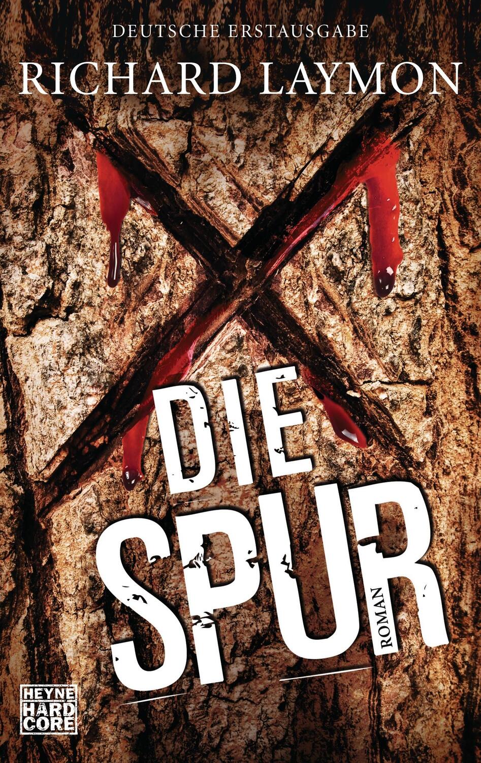 Cover: 9783453676466 | Die Spur | Richard Laymon | Taschenbuch | Deutsch | 2015 | Heyne