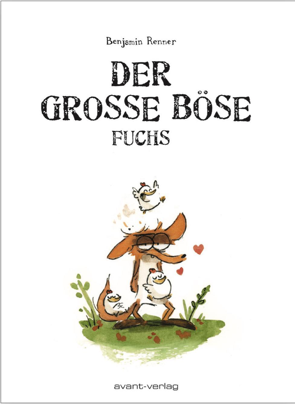 Cover: 9783945034705 | Der große böse Fuchs | Benjamin Renner | Taschenbuch | Deutsch | 2017