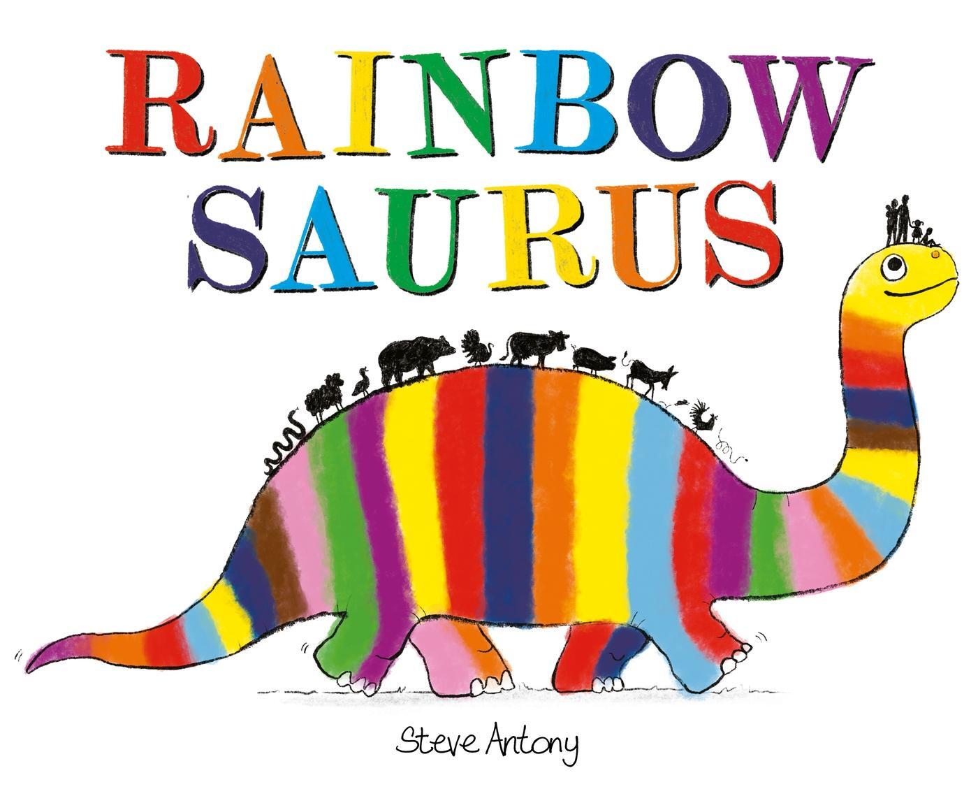 Cover: 9781444964523 | Rainbowsaurus | Steve Antony | Taschenbuch | 32 S. | Englisch | 2024