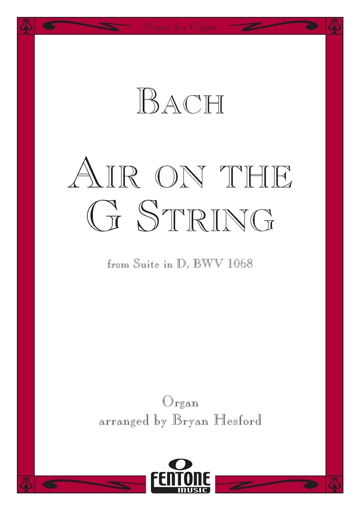 Cover: 9790230002318 | Air On The G String | Johann Sebastian Bach | Music for Organ | Buch