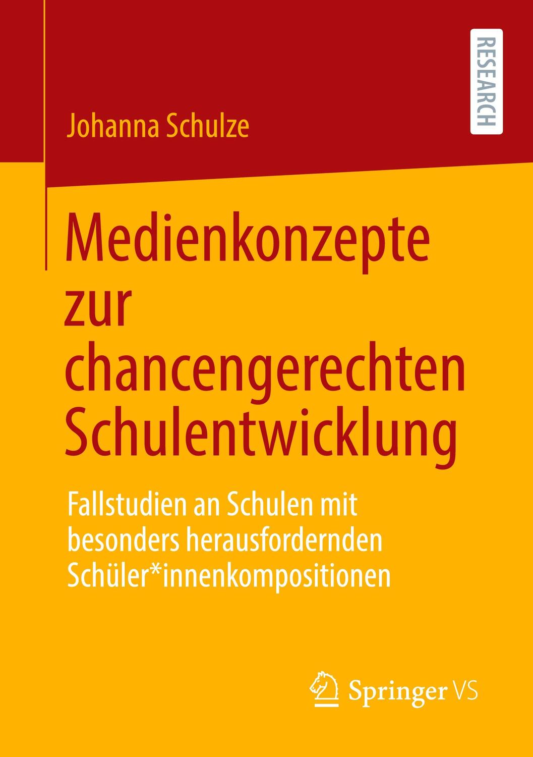 Cover: 9783658344153 | Medienkonzepte zur chancengerechten Schulentwicklung | Johanna Schulze