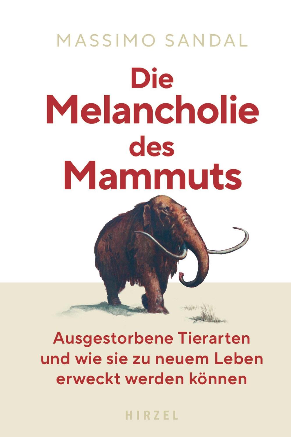 Cover: 9783777631783 | Die Melancholie des Mammuts | Massimo Sandal | Buch | 264 S. | Deutsch