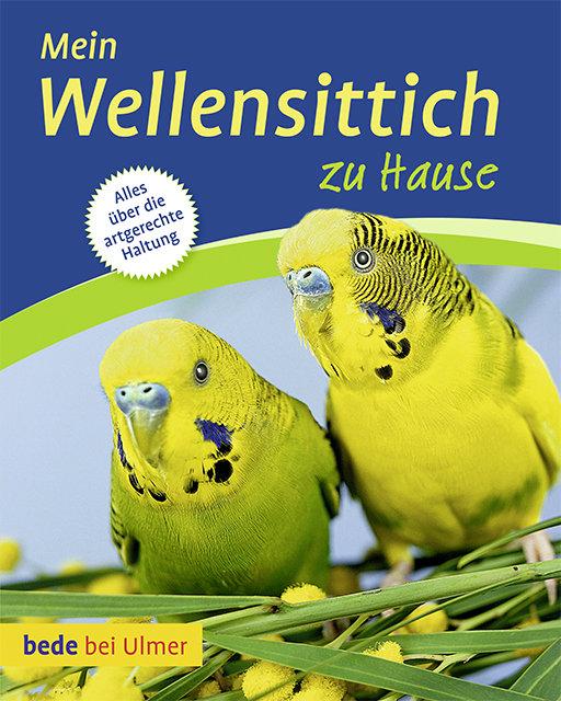 Cover: 9783800176496 | Mein Wellensittich zu Hause | Harro Hieronimus | Taschenbuch | 64 S.