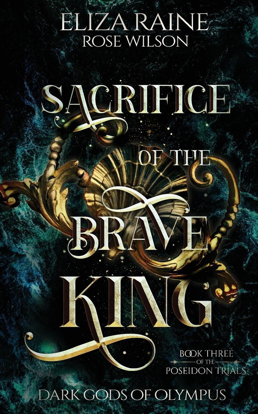Cover: 9781913864385 | Sacrifice of the Brave King | Eliza Raine | Taschenbuch | Paperback
