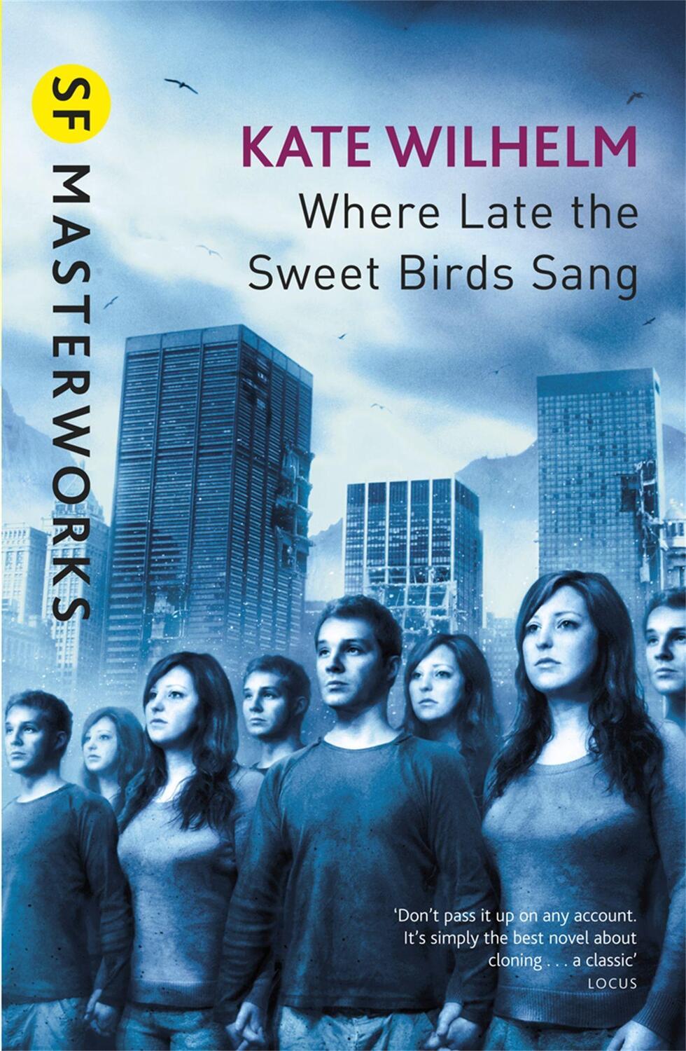 Cover: 9780575079144 | Where Late The Sweet Birds Sang | Kate Wilhelm | Taschenbuch | 2006
