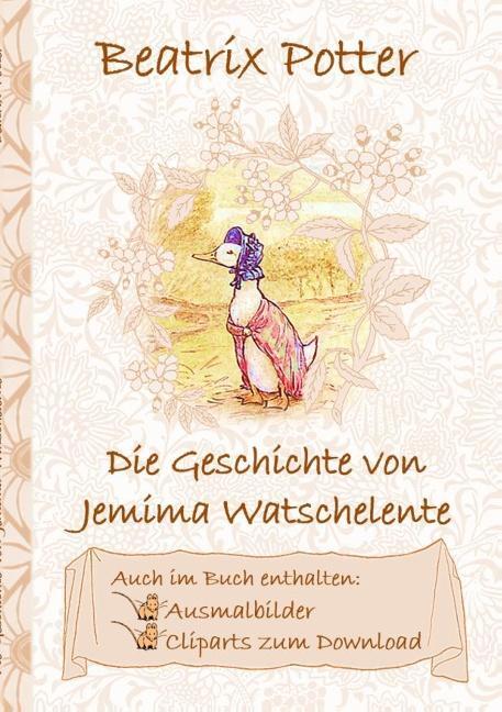 Cover: 9783752843088 | Die Geschichte von Jemima Watschelente (inklusive Ausmalbilder und...