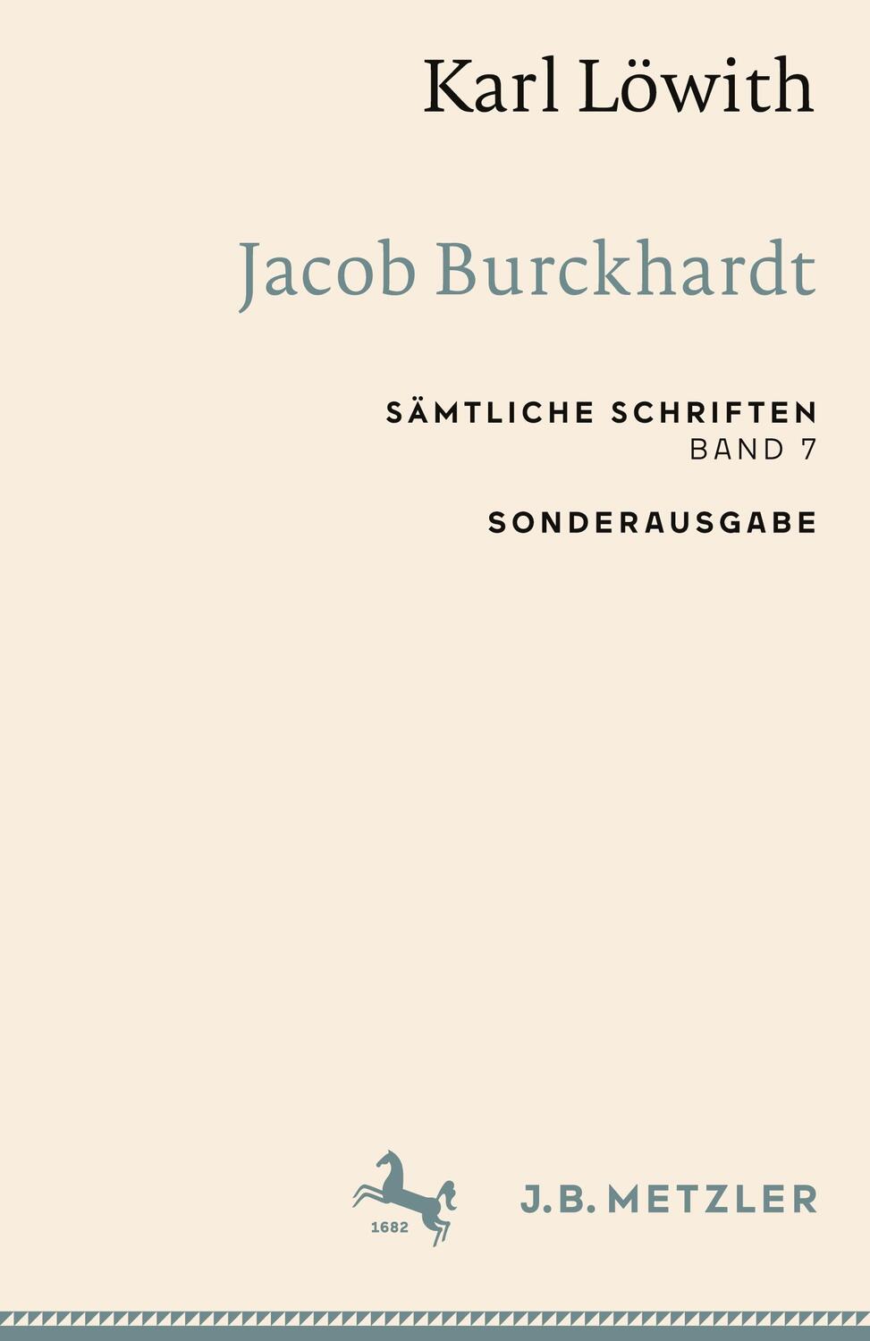 Cover: 9783662659403 | Karl Löwith: Jacob Burckhardt | Sämtliche Schriften, Band 7 | Löwith