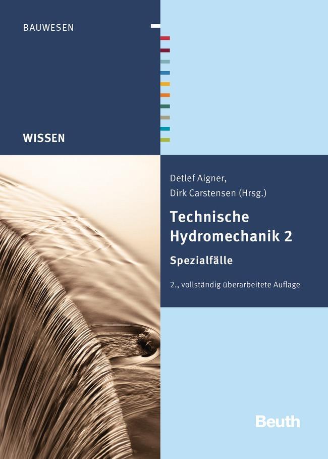 Cover: 9783410222095 | Technische Hydromechanik 2 | Spezialfälle | Detlef Aigner (u. a.)