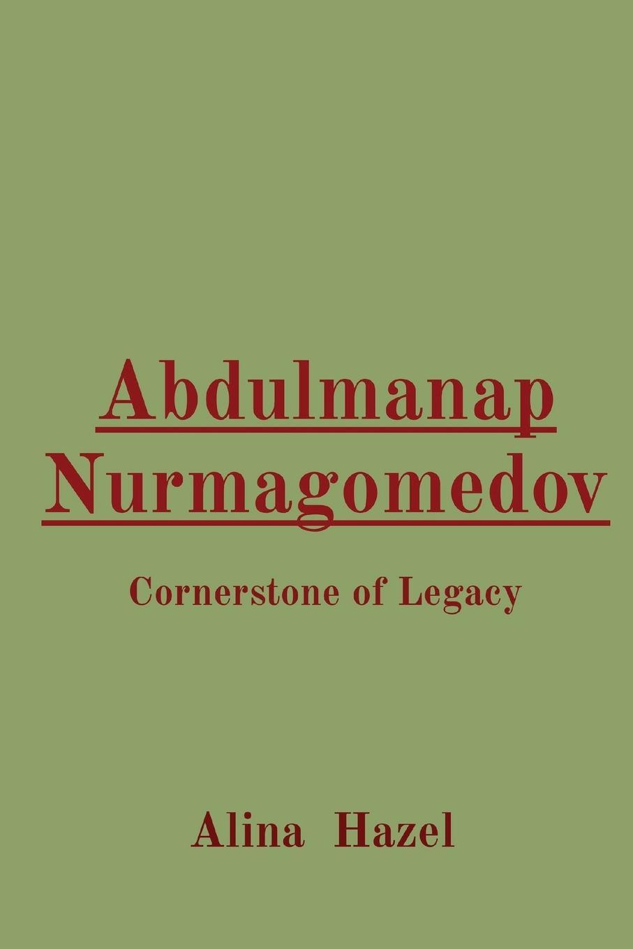 Cover: 9788196879204 | Abdulmanap Nurmagomedov | Cornerstone of Legacy | Alina Hazel | Buch