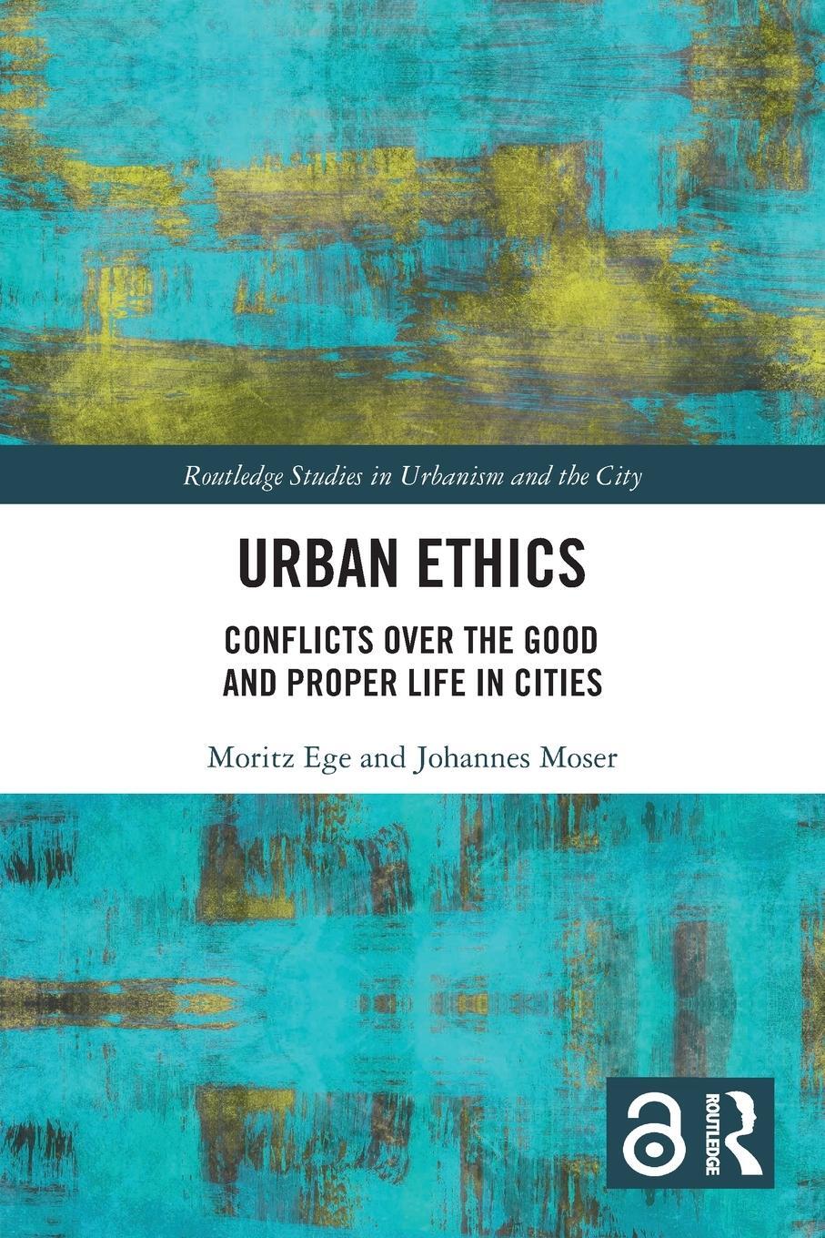 Cover: 9780367545949 | Urban Ethics | Conflicts Over the Good and Proper Life in Cities