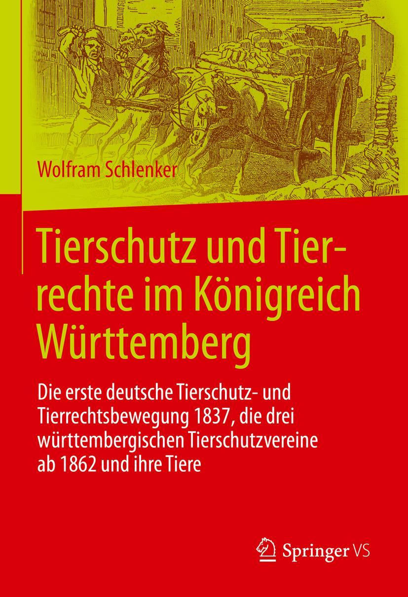 Cover: 9783658353520 | Tierschutz und Tierrechte im Königreich Württemberg | Schlenker | Buch