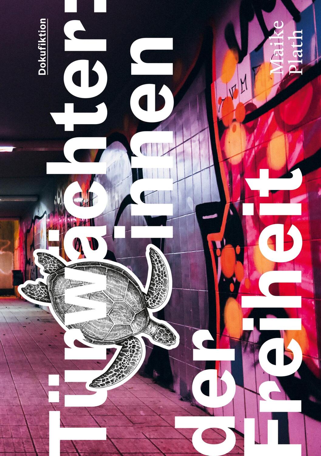 Cover: 9783755781714 | Türwächter:innen der Freiheit | Maike Plath | Taschenbuch | 2022