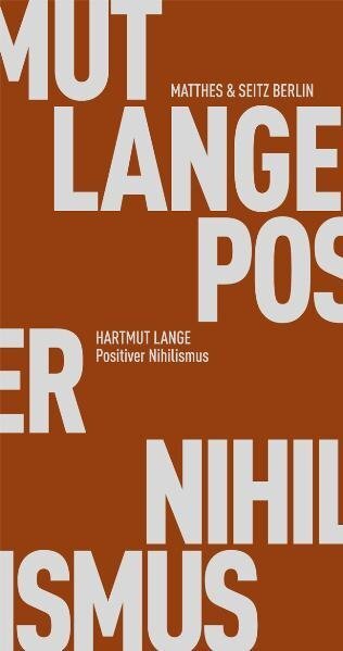 Cover: 9783882215946 | Positiver Nihilismus | Meine Auseinandersetzung mit Heidegger | Lange