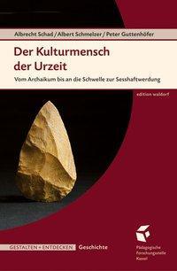Cover: 9783940606525 | Schad, A: Kulturmensch der Urzeit | Kartoniert / Broschiert