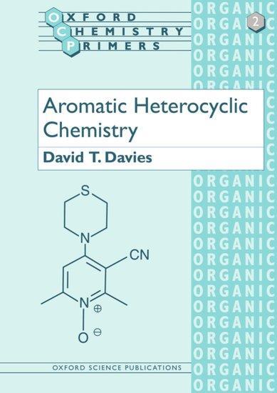 Cover: 9780198556602 | Aromatic Heterocyclic Chemistry | David T Davies | Taschenbuch | 1992