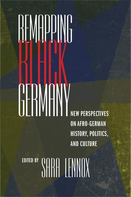 Cover: 9781625342317 | Remapping Black Germany: New Perspectives on Afro-German History,...