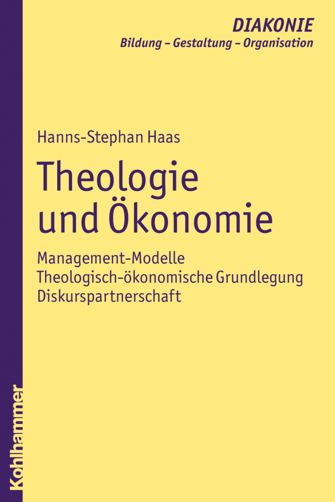 Cover: 9783170209749 | Theologie und Ökonomie | Hanns-Stephan Haas | Taschenbuch | 406 S.