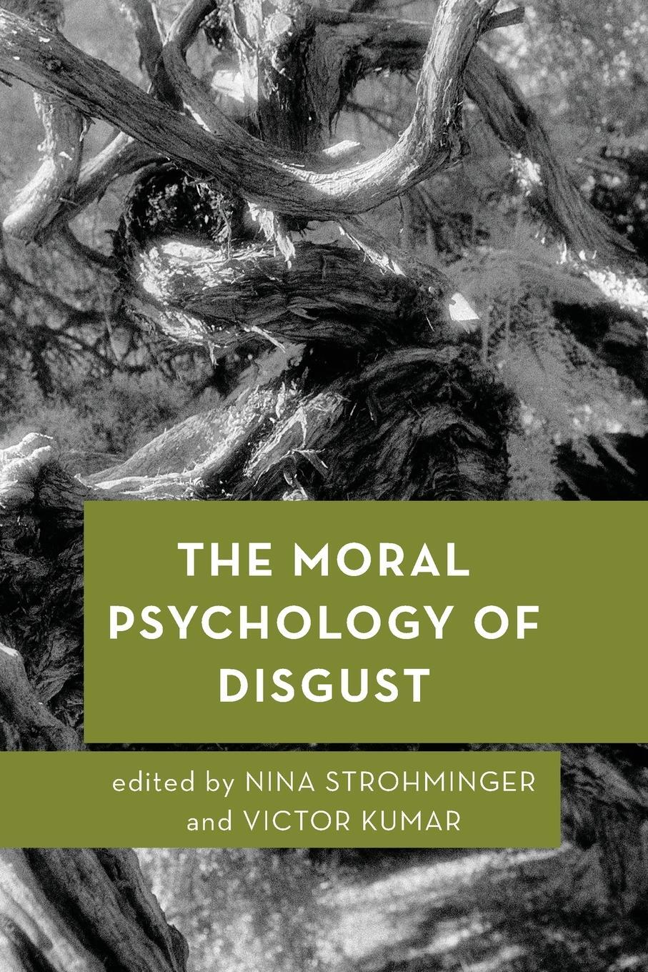 Cover: 9781786602992 | The Moral Psychology of Disgust | Nina Strohminger | Taschenbuch