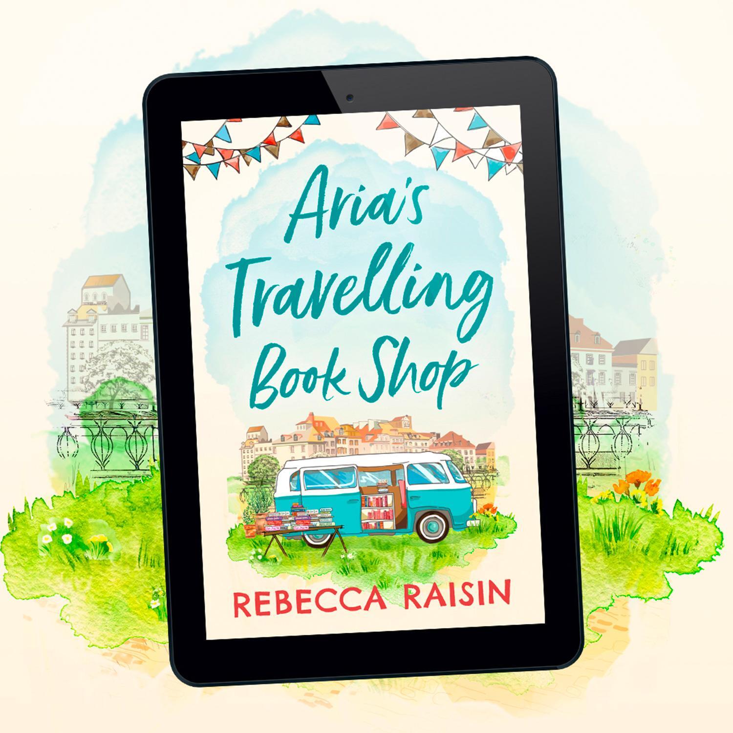 Bild: 9780008331207 | Aria's Travelling Book Shop | Rebecca Raisin | Taschenbuch | Englisch