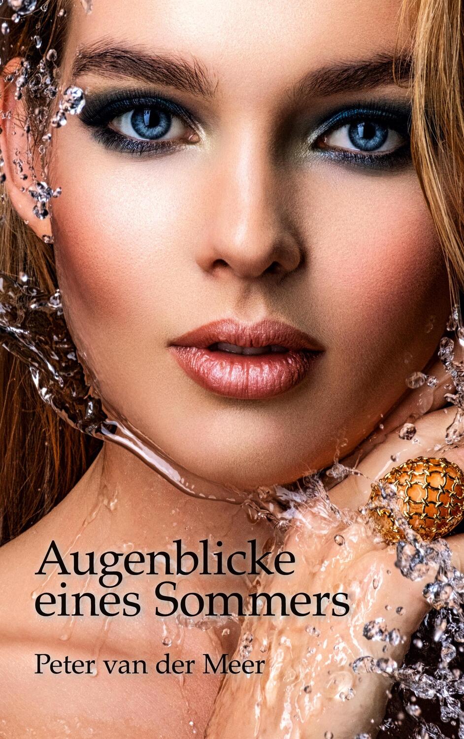 Cover: 9783756842490 | Augenblicke eines Sommers | Peter Van Der Meer | Taschenbuch | Deutsch