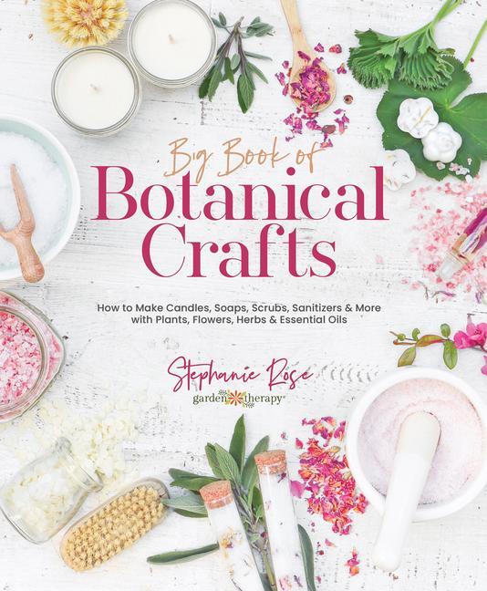Cover: 9780764365454 | Big Book of Botanical Crafts | Stephanie Rose | Buch | Gebunden | 2022