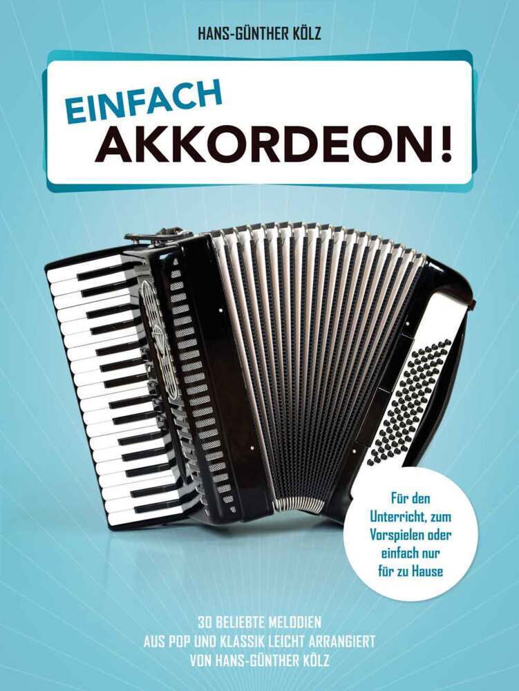 Cover: 9783954563043 | Einfach Akkordeon! | Hal Leonard Europe - Bosworth Edition | 2021