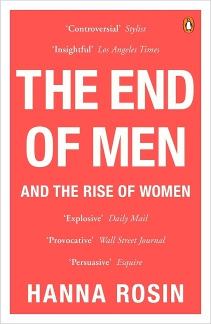 Cover: 9780241964422 | The End of Men | And the Rise of Women | Hanna Rosin | Taschenbuch