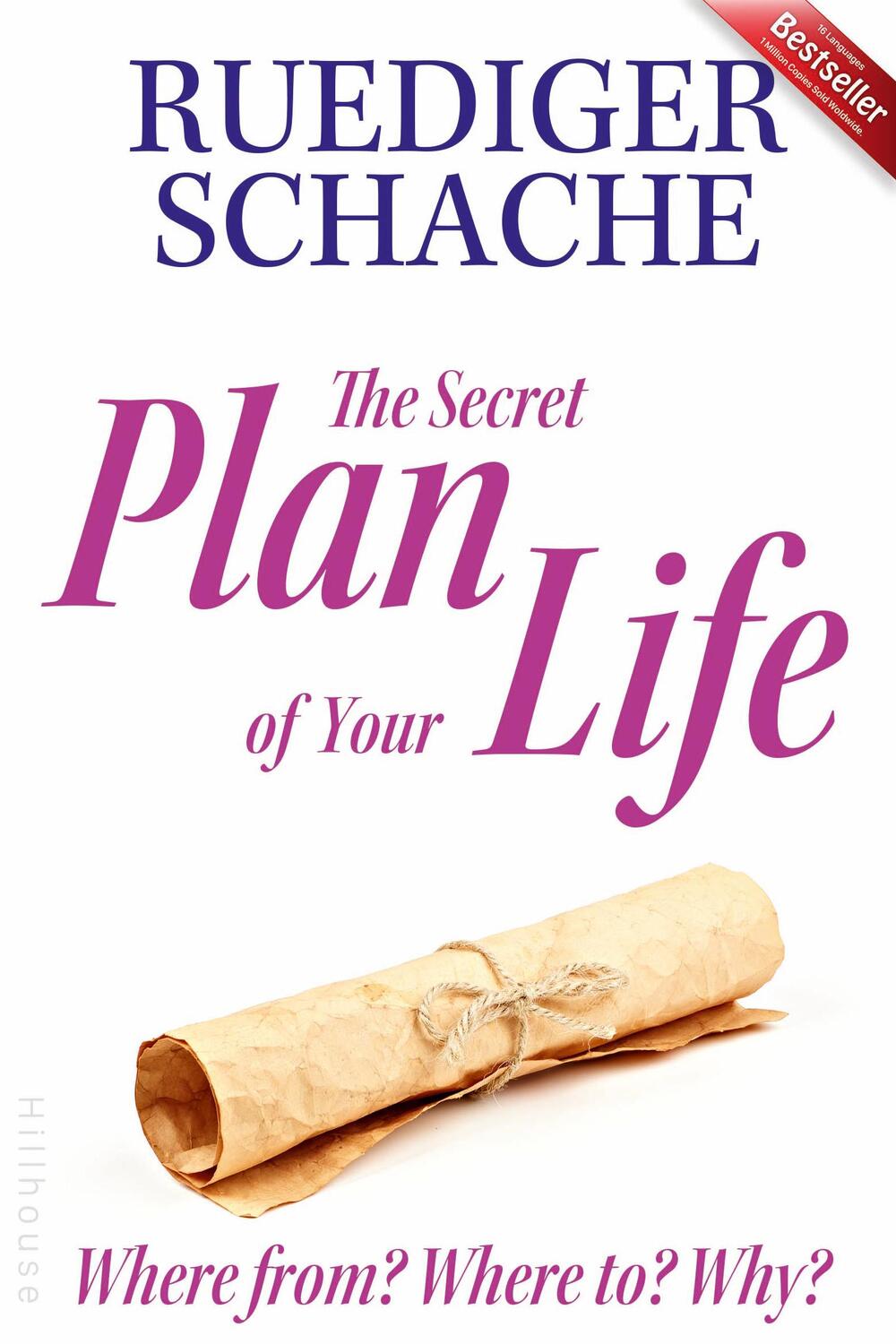 Cover: 9783948520120 | The Secret Plan Of Your Life | Where from? Where to? Why? | Schache